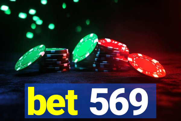 bet 569